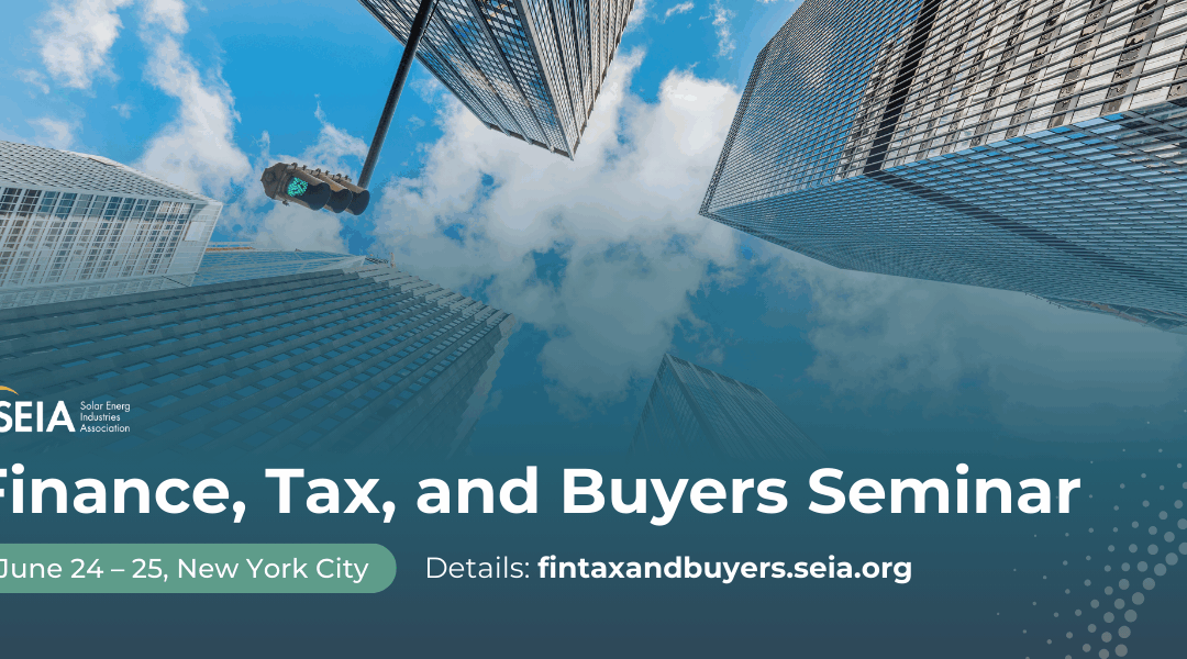 SEIA Finance, Tax, and Buyers Seminar