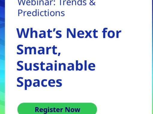 Trends & Predictions: What’s Next for Smart, Sustainable Spaces