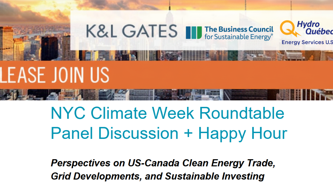 Perspectives on U.S.-Canada Clean Energy Trade, Grid Developments, and Sustainable Investing